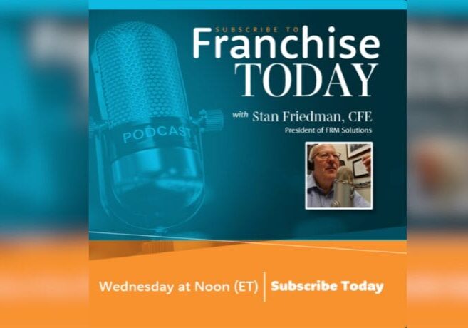 Franchise Today Podcast Hosted by Stan Friedman Shirin Behzadi's Story from Gas Station Cashier to Billion-Dollar Franchise CEO